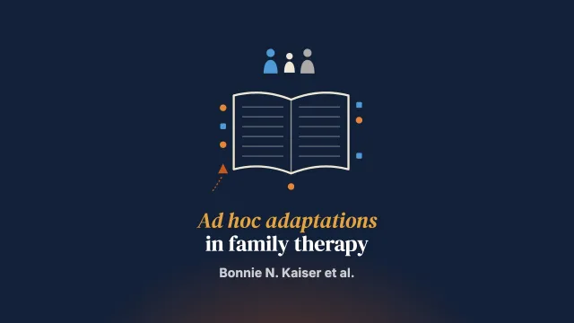 Assessing ad-hoc adaptations’ alignment with therapeutic goals: a qualitative study of lay counselor-delivered family therapy in Eldoret, Kenya