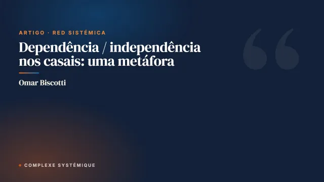 Dependência / independência nos casais: uma metáfora