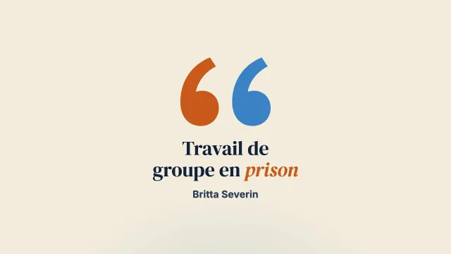 Le travail de groupe orienté vers les solutions en prison