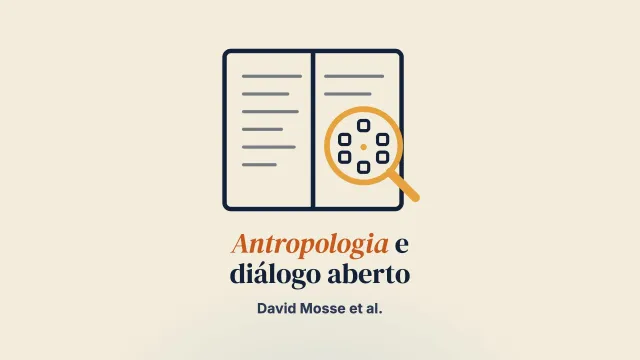 A contribuição da antropologia para o estudo do Diálogo Aberto: métodos de pesquisa etnográfica e oportunidades