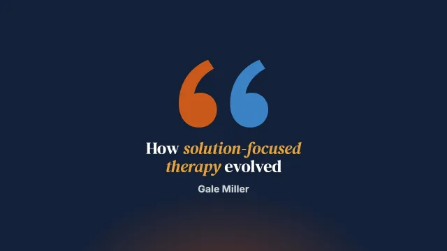 Horses, Histories and Futures: Some Thoughts on the Evolution of Solution-Focused Brief Therapy