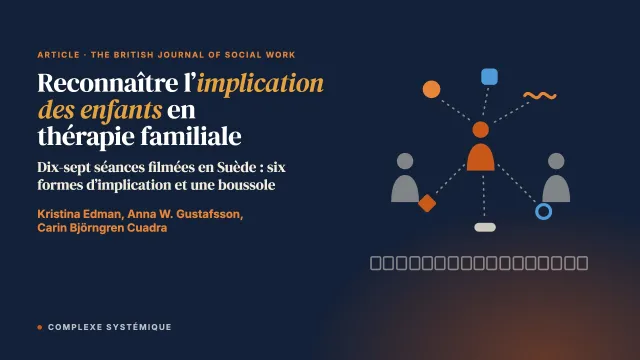Reconnaître l’implication des enfants dans les séances de thérapie de l’enfant et de la famille : une microanalyse d’enregistrements audiovisuels de la pratique réelle