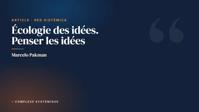 Écologie des idées. Penser les idées