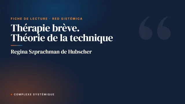 Thérapie brève. Théorie de la technique