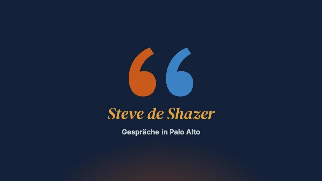 Gespräche in Palo Alto. Interview mit Steve de Shazer
