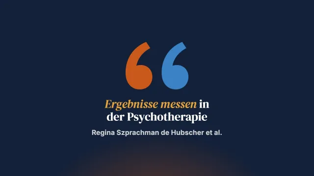 Wissenschaftliche Forschung zur Ergebnisevaluation in der Psychotherapie