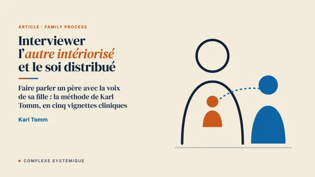 Interviewer l’autre intériorisé et le soi distribué
