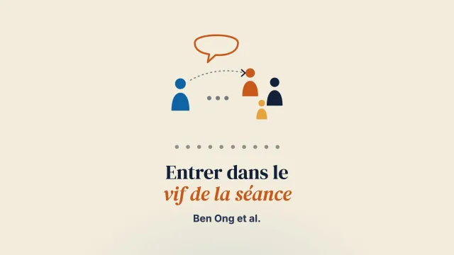 Passer au vif de la séance dans les rencontres collaboratives-dialogiques : une analyse conversationnelle