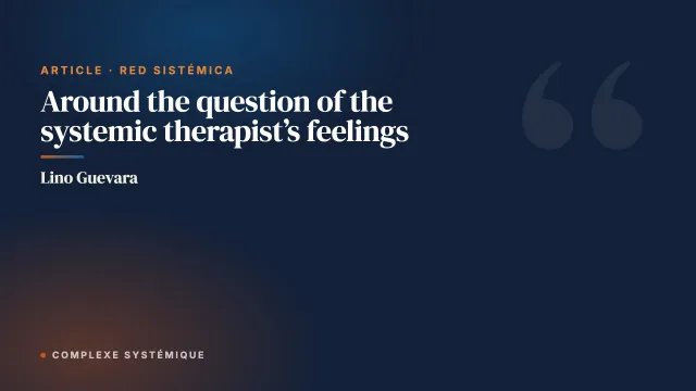 Around the question of the systemic therapist’s feelings