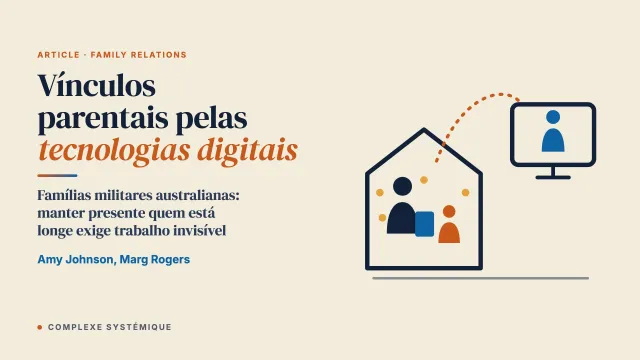Fortalecer e apoiar os vínculos parentais por meio das tecnologias digitais: benefícios e desafios