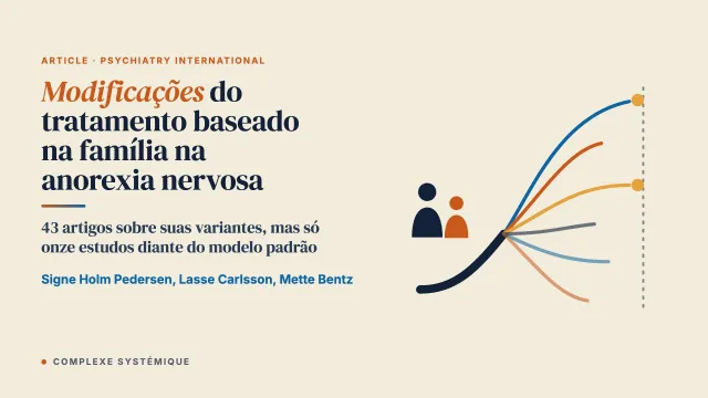 Modificações do tratamento baseado na família para melhorar os resultados na anorexia nervosa: uma revisão de escopo