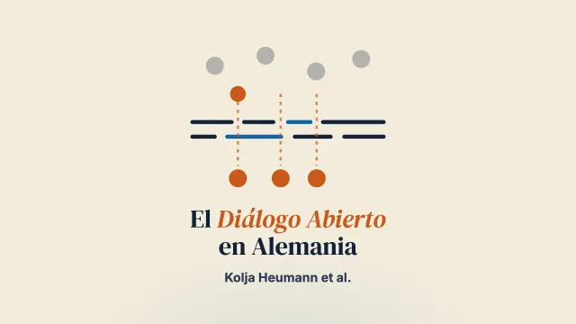 La implantación del Diálogo Abierto en Alemania: esfuerzos, retos y obstáculos