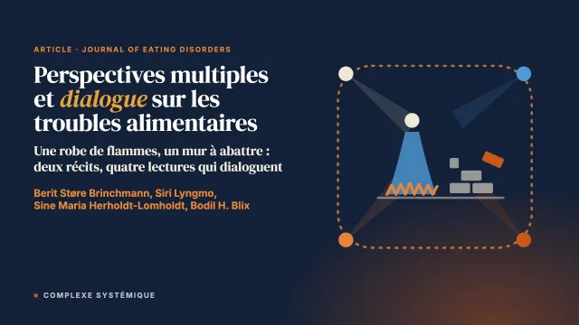 Perspectives multiples et dialogue pour comprendre l’expérience de vivre avec un trouble alimentaire : deux récits, quatre lectures