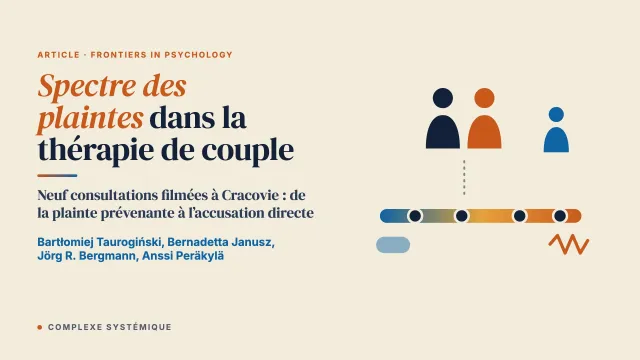 Spectre des plaintes : les pratiques de plainte dans les conversations thérapeutiques comme fenêtre sur la personnalité des partenaires et la relation de couple