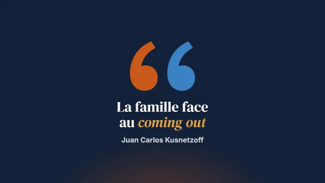 Crise familiale à la révélation de l’homosexualité d’un de ses membres. Formes de présentation, informations indispensables, soutien psychologique