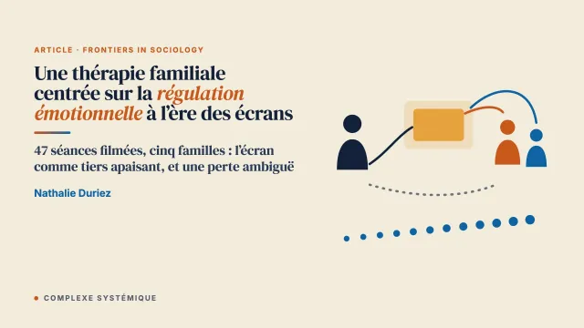 Thérapie familiale centrée sur la régulation émotionnelle auprès des familles contemporaines touchées par les technologies de l’information et de la communication