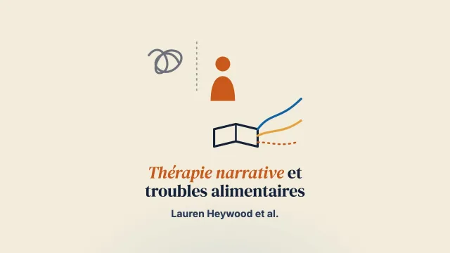 Article 1 : une synthèse systématique des composantes de la thérapie narrative dans le traitement des troubles alimentaires