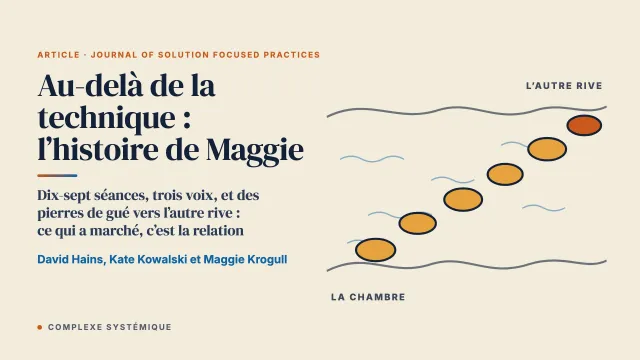 Au-delà de la technique : l’histoire de Maggie, détermination, résilience et croissance par la TBOS et une attention à la relation thérapeutique