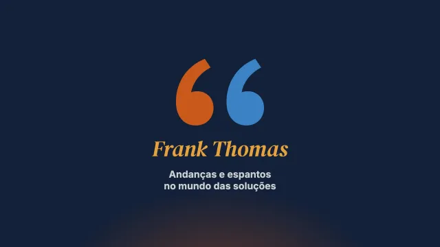 Nem todos os que vagam estão perdidos: entrevista com Frank Thomas