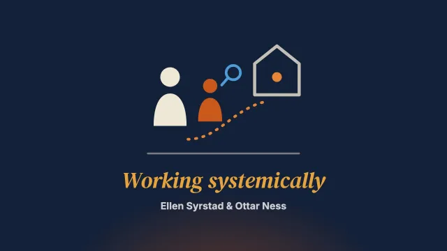 “It is not just about doing or saying the right things”: Working systemically with parents whose children are placed in public care