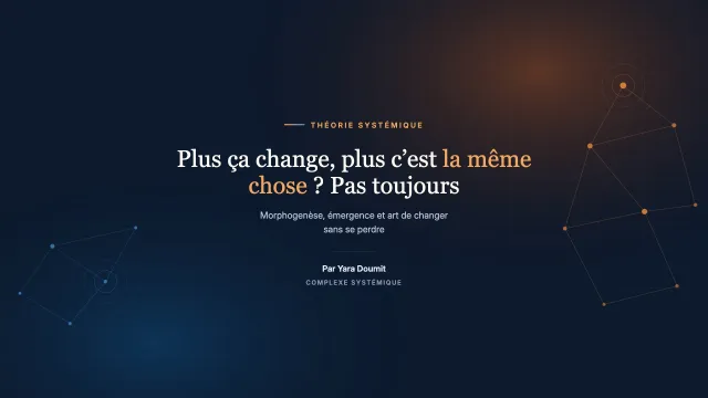 Plus ça change, plus c’est la même chose ? Pas toujours