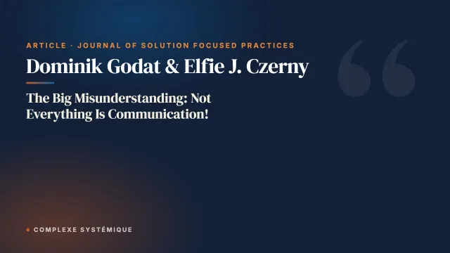 The Big Misunderstanding: Not Everything Is Communication!