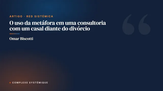 O uso da metáfora em uma consultoria com um casal diante do divórcio