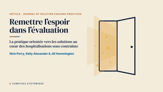 Remettre l’espoir dans l’évaluation : plaidoyer pour la pratique orientée vers les solutions dans les interventions des professionnels de santé mentale agréés (AMHP)