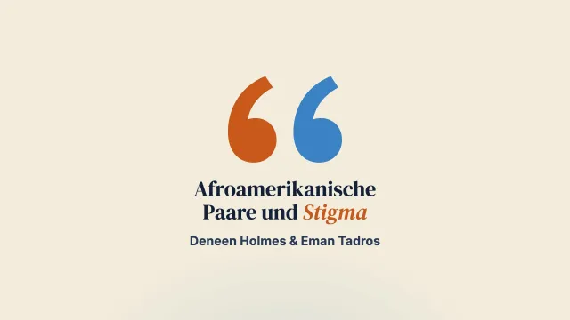 Das Stigma entkräften: lösungsfokussierte Kurzzeittherapie mit afroamerikanischen Paaren, eine Fallstudie