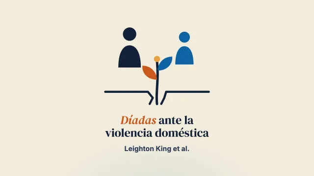 Las experiencias de díadas expuestas conjuntamente a violencia y abuso domésticos: narrativas de crecimiento, conexión y resistencia