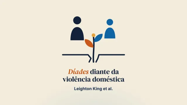 A experiência de díades expostas em conjunto à violência doméstica: narrativas de crescimento, conexão e resistência