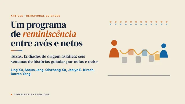 Programa de reminiscência entre avós e netos para famílias asiático-americanas: reflexões intergeracionais e culturais das díades participantes