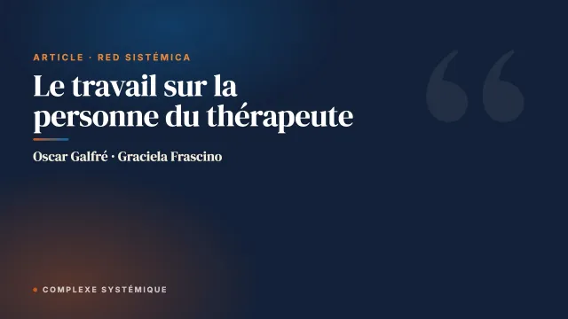 Le travail sur la personne du thérapeute