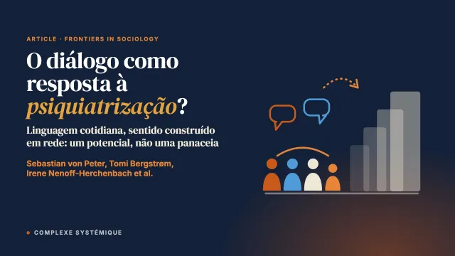 O diálogo como resposta à psiquiatrização da sociedade? Potenciais da abordagem do Diálogo Aberto