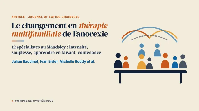 Le regard des équipes cliniques sur le changement en thérapie multifamiliale de l’anorexie mentale à l’adolescence : une étude qualitative