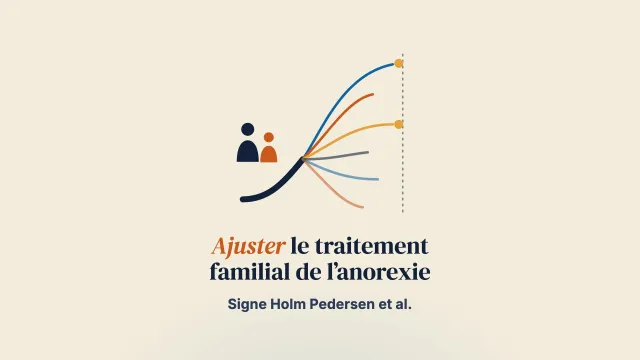 Les modifications du traitement fondé sur la famille pour améliorer les résultats dans l’anorexie mentale : une revue de portée