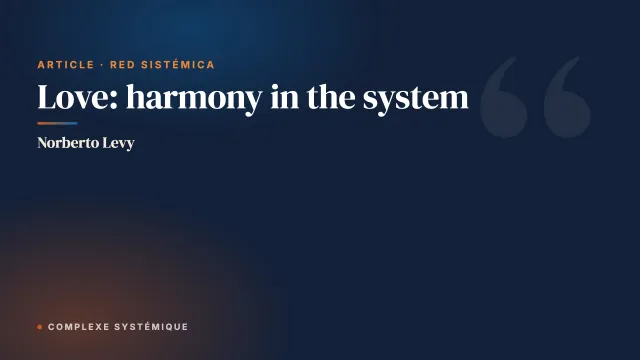 Love: harmony in the system