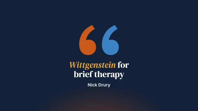 A Taste of Wittgenstein for SFBT. 1: The Tractatus