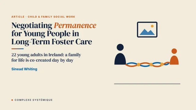 Negotiating Permanence for Young People in Long-Term Foster Care: A Process of Co-Creation Between Young People and Their Foster Carers