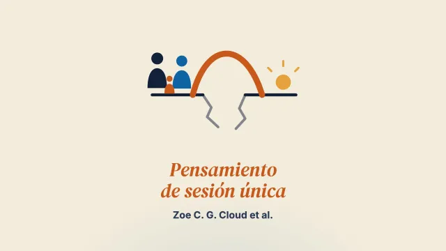 Perfeccionar un enfoque de pensamiento de sesión única para familias afectadas por el trauma: un estudio Delphi