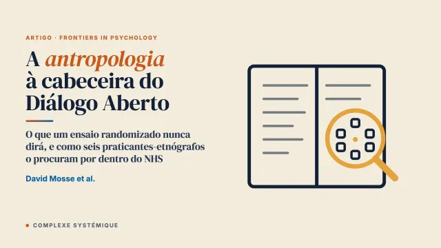 A contribuição da antropologia para o estudo do Diálogo Aberto: métodos de pesquisa etnográfica e oportunidades