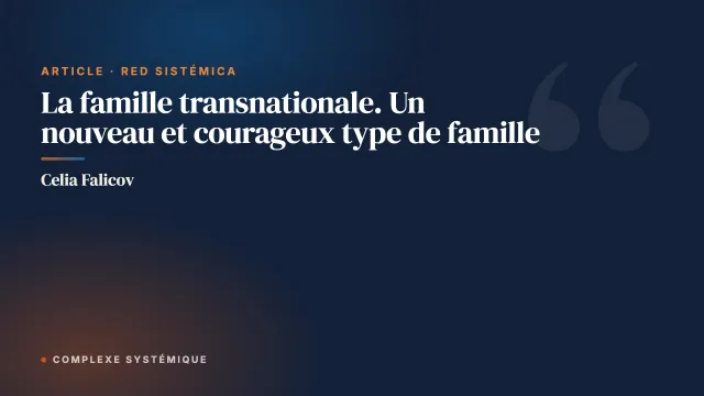 La famille transnationale. Un nouveau et courageux type de famille