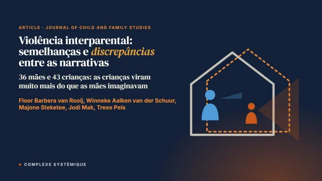 Violência interparental: semelhanças e discrepâncias entre as narrativas das mães e de seus filhos
