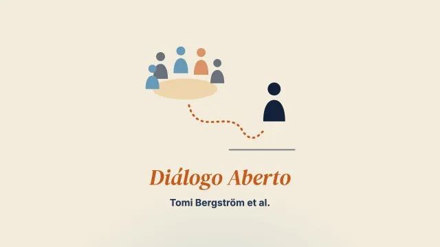 A vivência retrospectiva do tratamento de um primeiro episódio psicótico em Diálogo Aberto: um estudo qualitativo