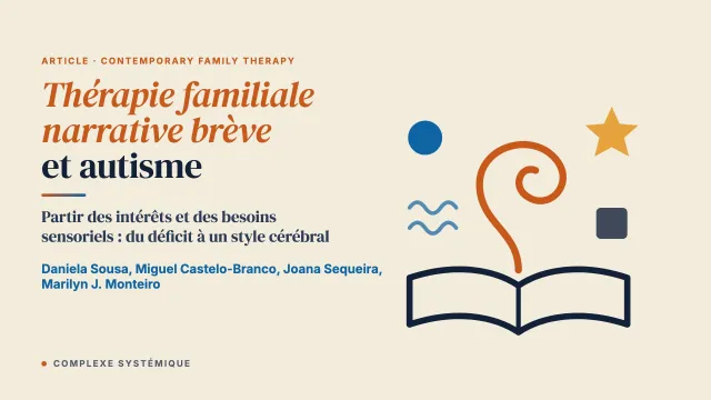 Thérapie familiale narrative brève et trouble du spectre de l’autisme : une intervention neuro-informée