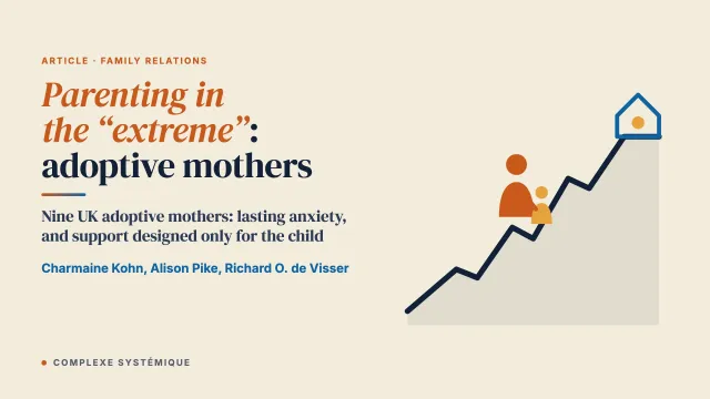 Parenting in the “extreme”: An exploration into the psychological well‐being of long‐term adoptive mothers