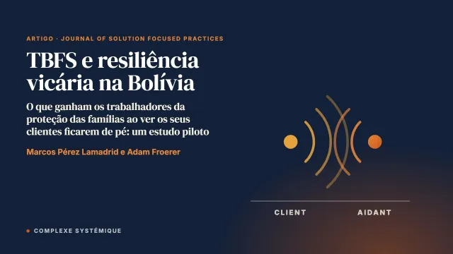 Terapia breve focada nas soluções e resiliência vicária em trabalhadores bolivianos dos serviços de proteção da família