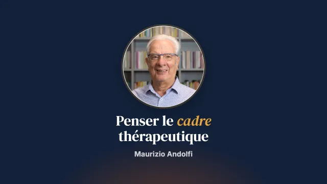 Le cadre en psychothérapie familiale
