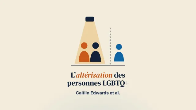 « Je ne suis pas là pour vous apprendre à être gay » : l’altérisation vécue par des personnes LGBTQ+ en thérapie de couple centrée sur l’émotion