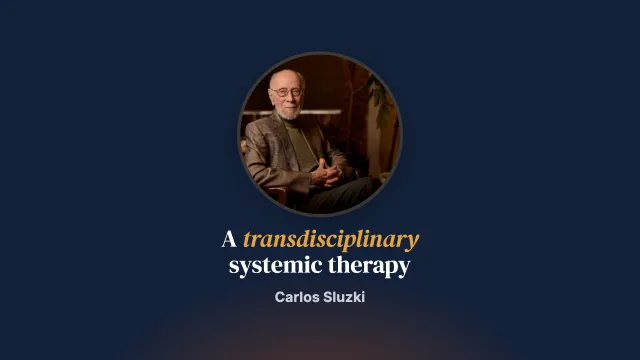The transdisciplinary future of systemic therapy